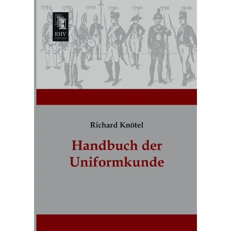 Handbuch Der Uniformkunde