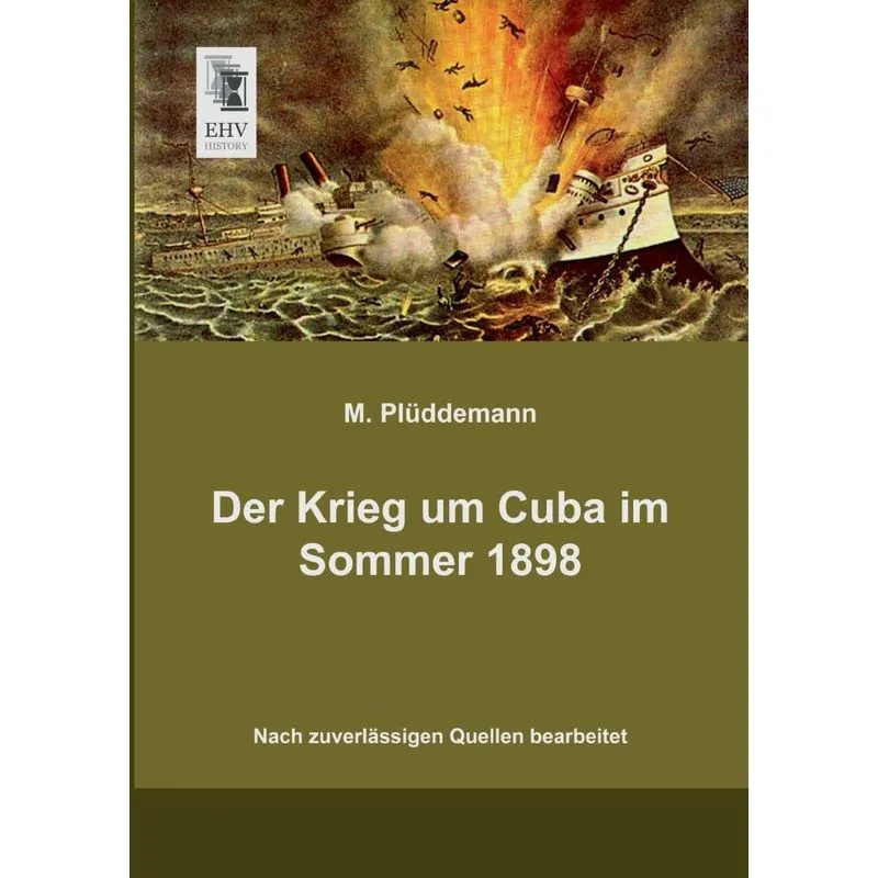 Der Krieg Um Cuba Im Sommer 1898