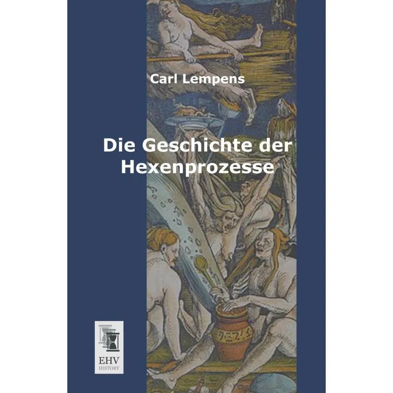 Die Geschichte Der Hexenprozesse
