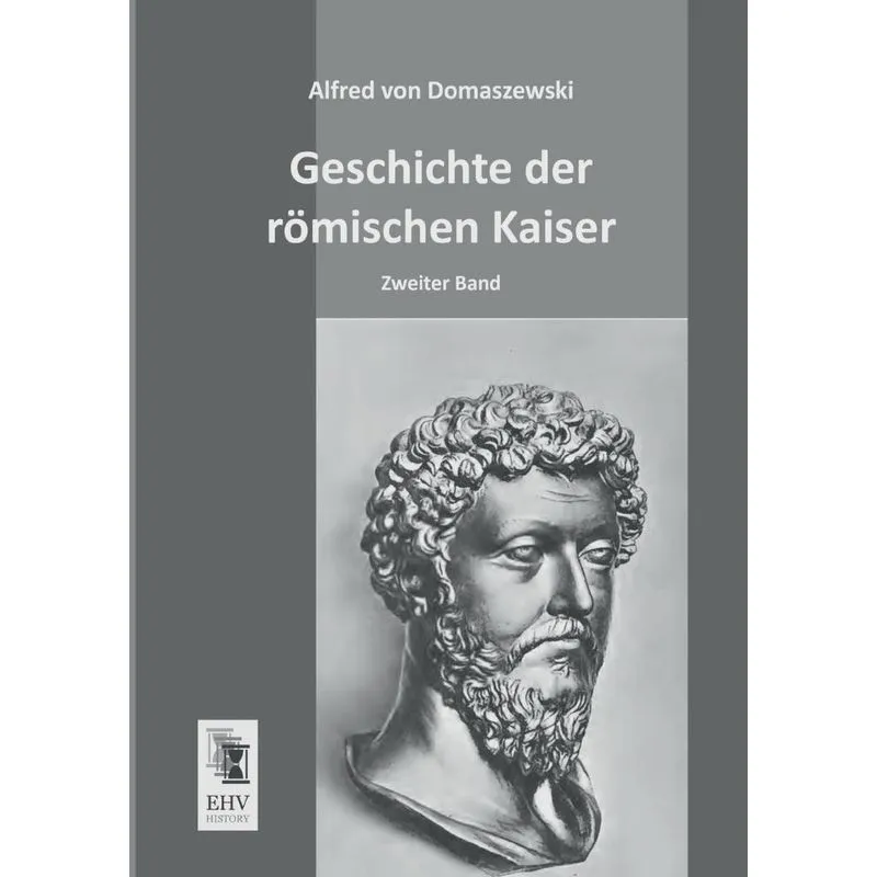 Geschichte Der Romischen Kaiser