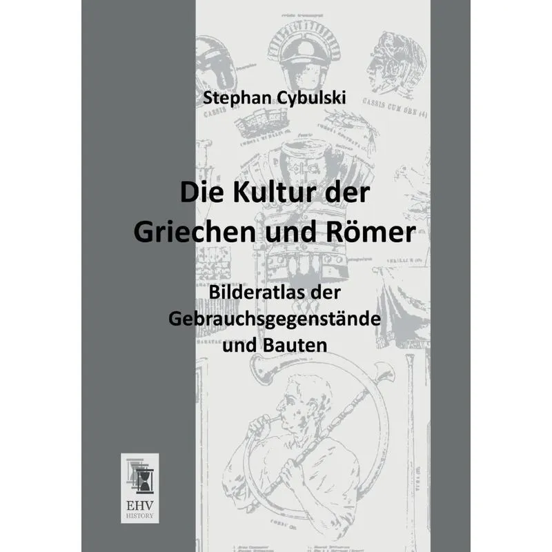 Die Kultur Der Griechen Und Romer