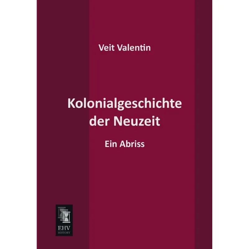 Kolonialgeschichte Der Neuzeit