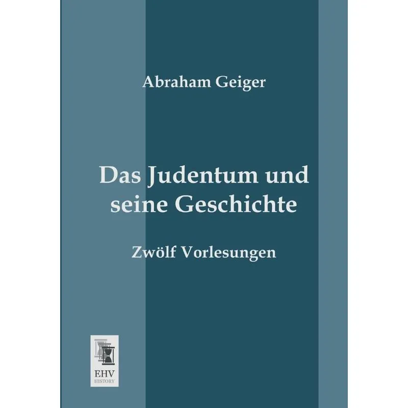 Das Judentum Und Seine Geschichte