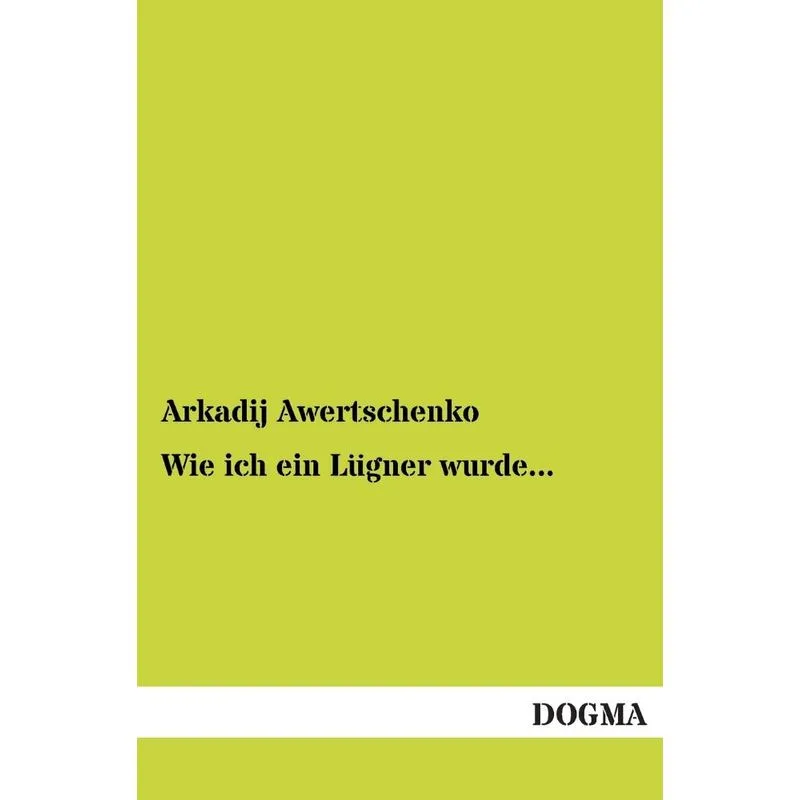 Wie Ich Ein Lugner Wurde...