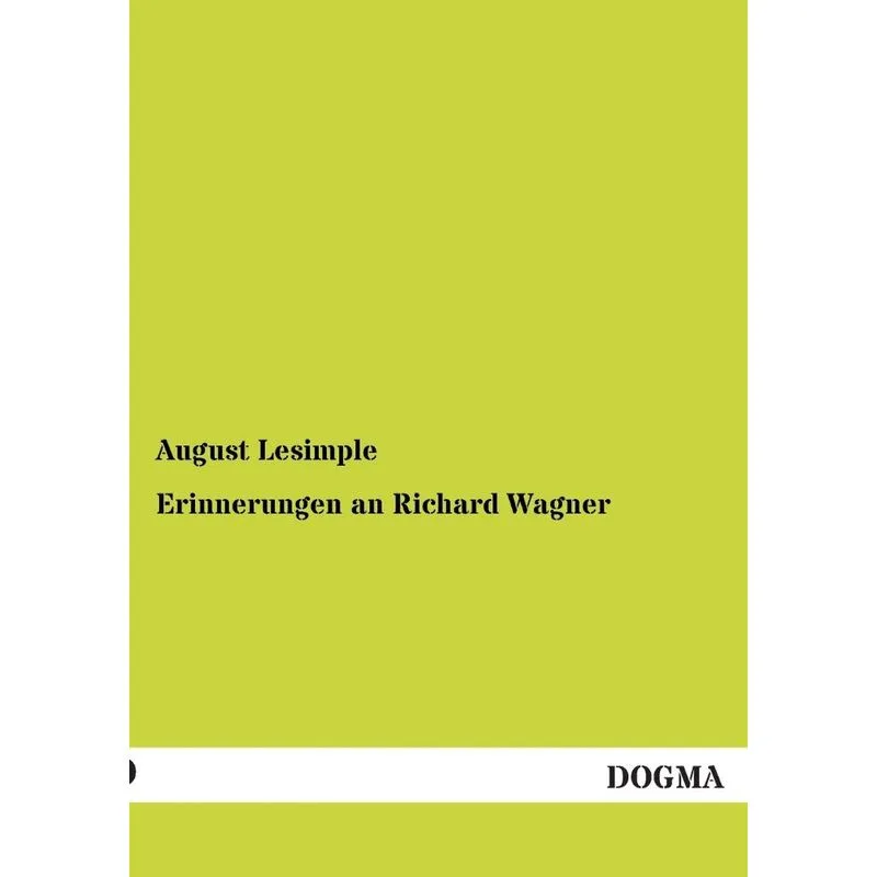 Erinnerungen an Richard Wagner