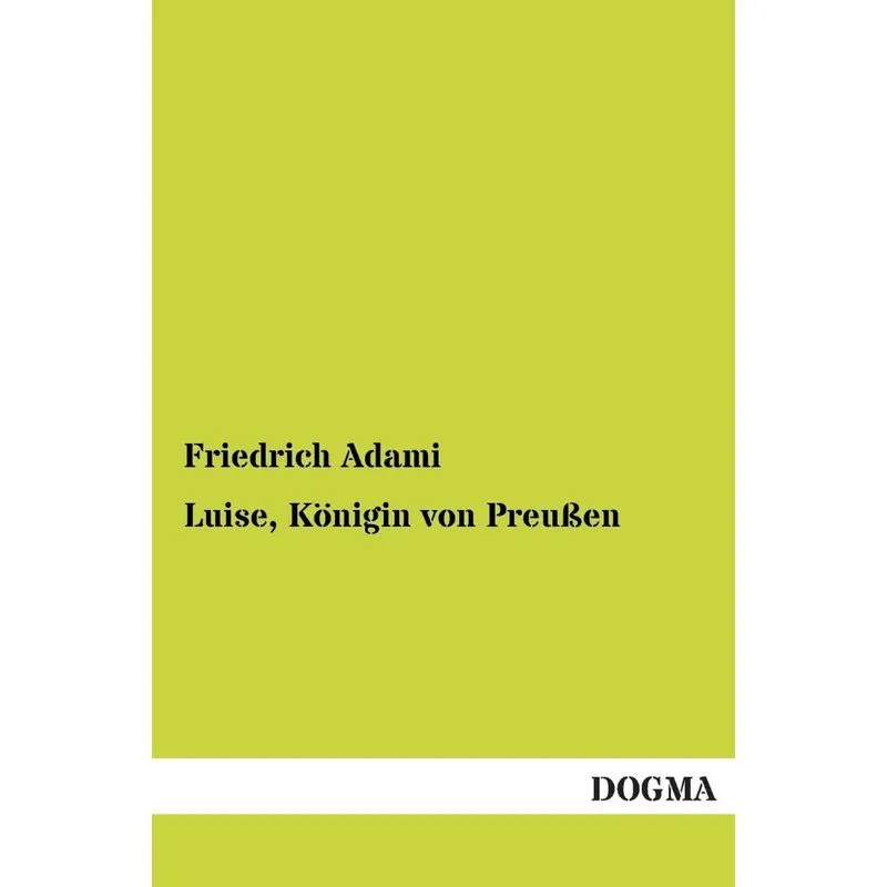 Luise, Konigin Von Preussen
