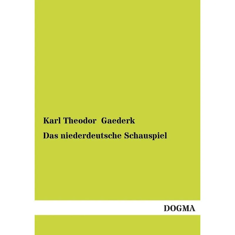 Das Niederdeutsche Schauspiel