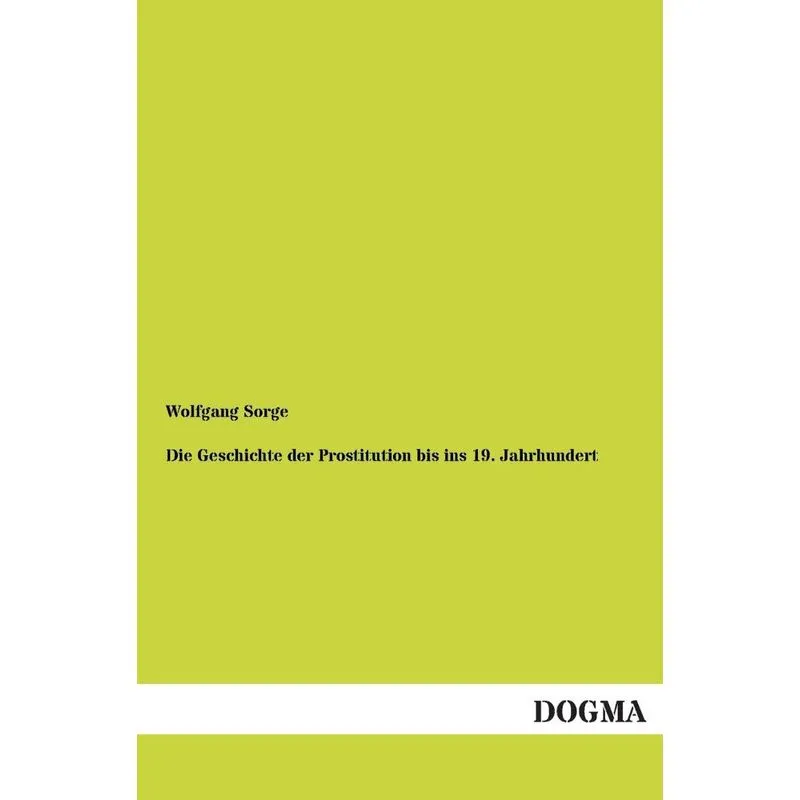 Livro Die Geschichte Der Prostitution Bis Ins 19. Jahrhundert