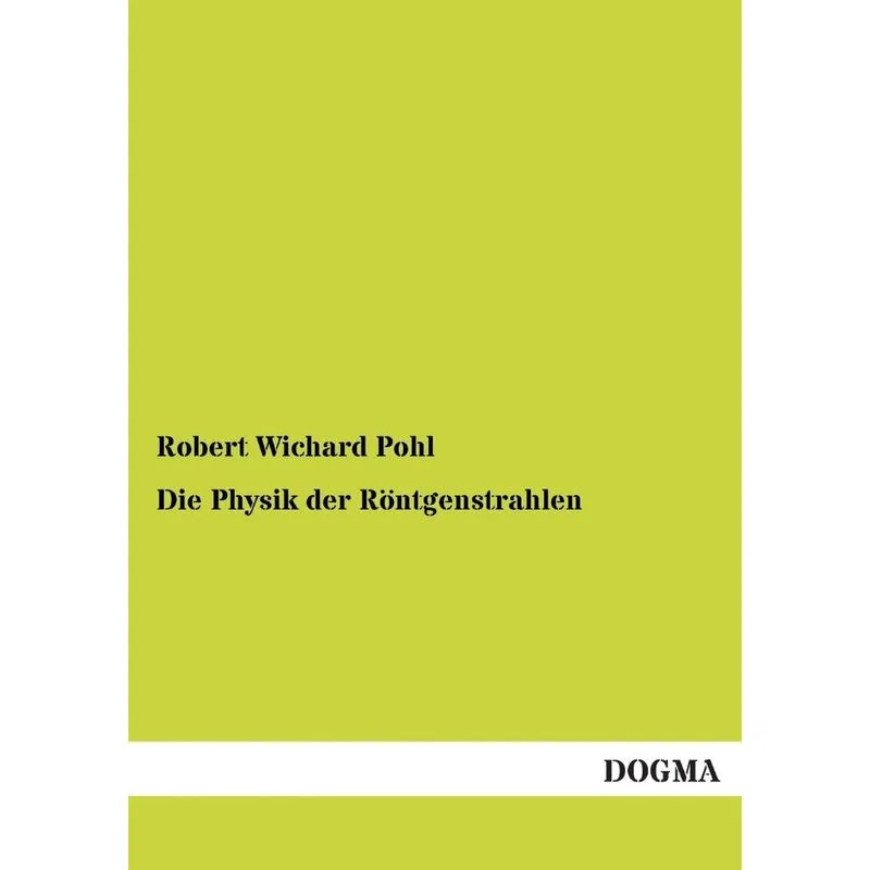 Die Physik Der Rontgenstrahlen