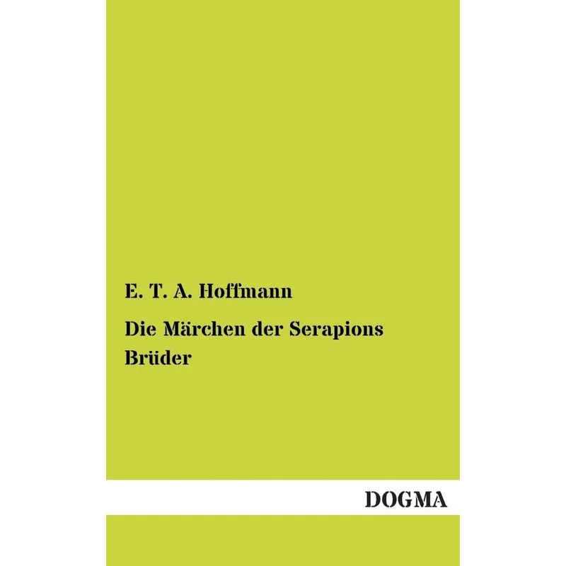Die Marchen Der Serapions Bruder