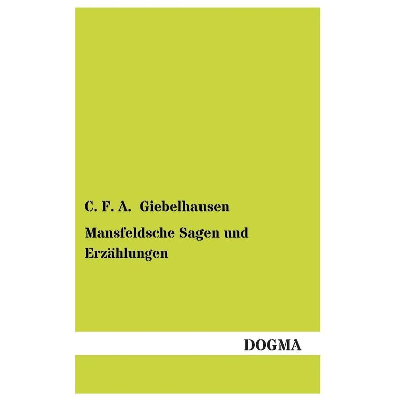 Mansfeldsche Sagen Und Erzahlungen
