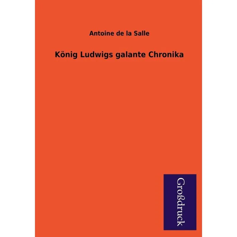 Konig Ludwigs Galante Chronika