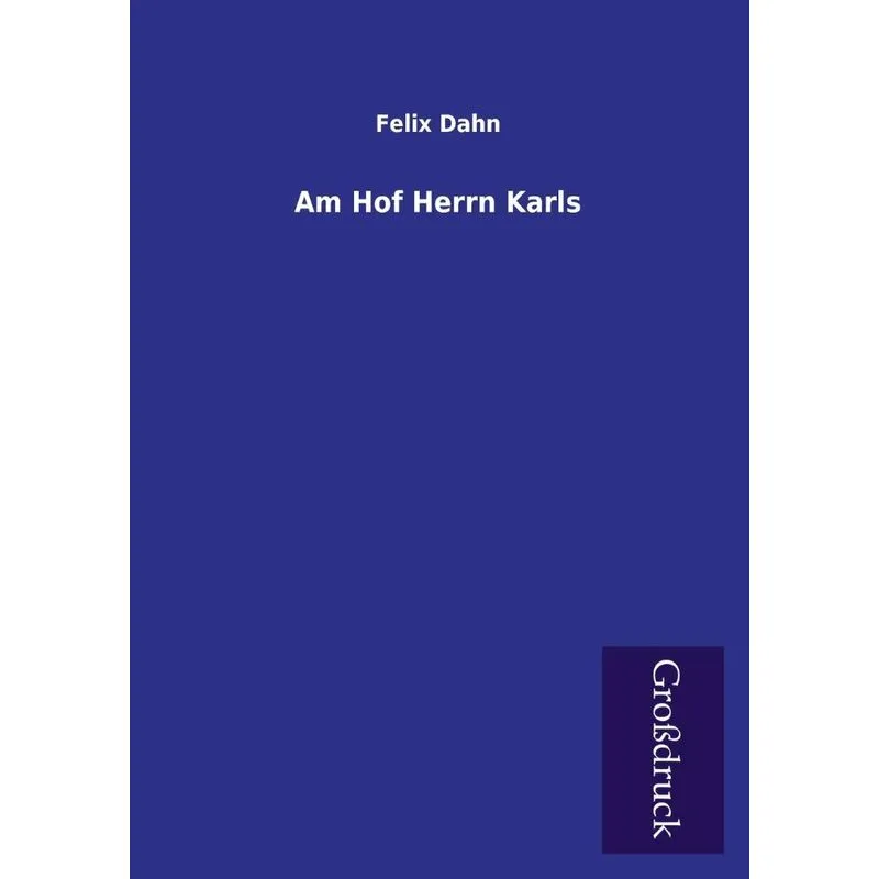 Am Hof Herrn Karls