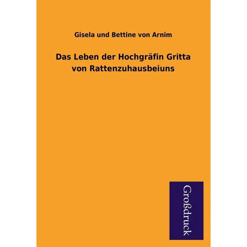 Das Leben Der Hochgrafin Gritta Von Rattenzuhausbeiuns