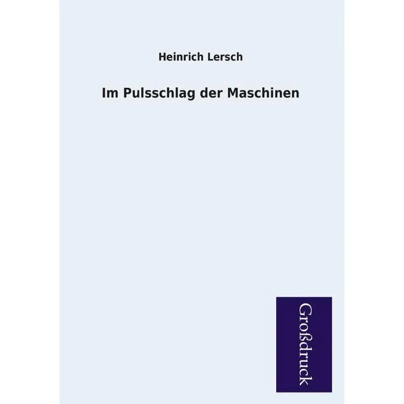 Im Pulsschlag Der Maschinen