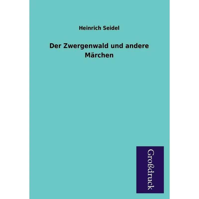 Der Zwergenwald Und Andere Marchen