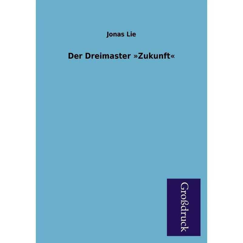 Der Dreimaster Zukunft