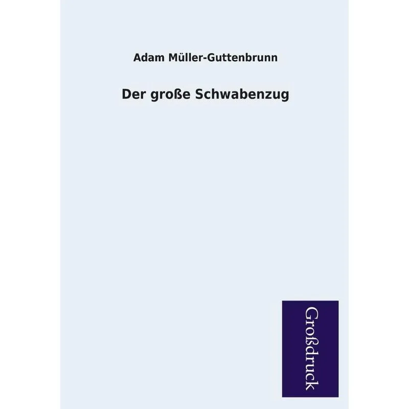 Der Grosse Schwabenzug