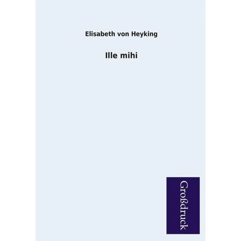 Ille Mihi