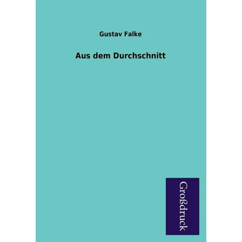 Aus dem Durchschnitt