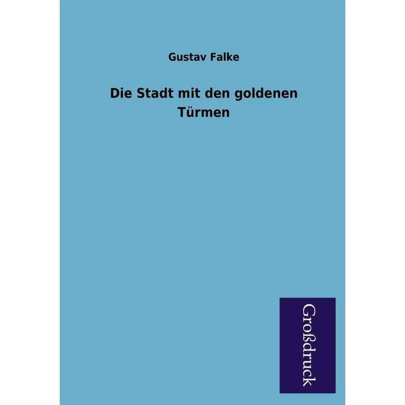 Die Stadt Mit Den Goldenen Turmen
