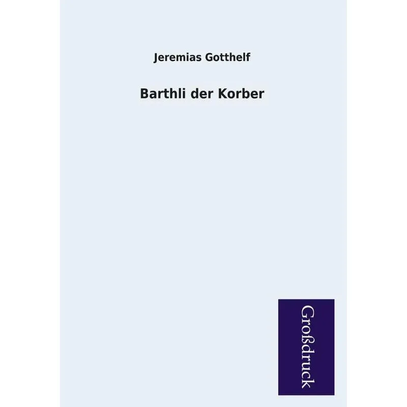 Barthli Der Korber
