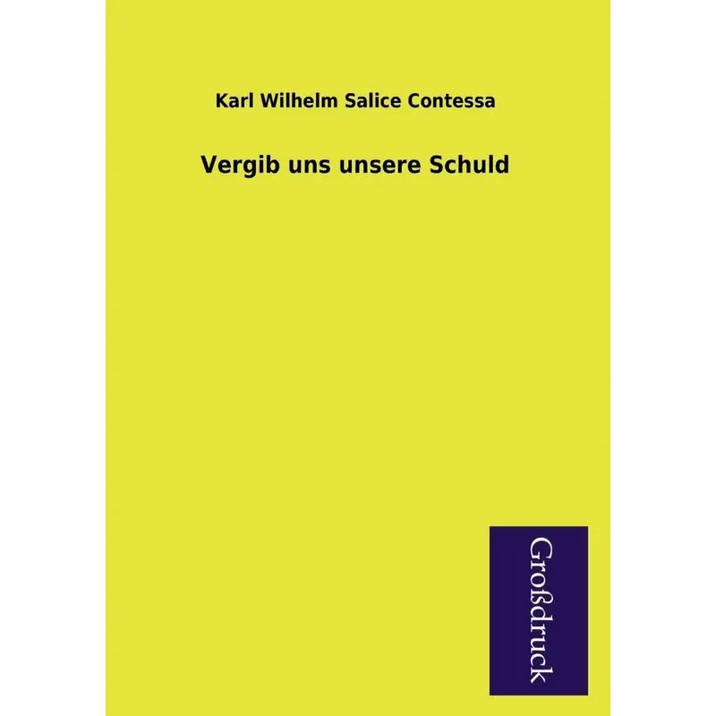 Vergib Uns Unsere Schuld
