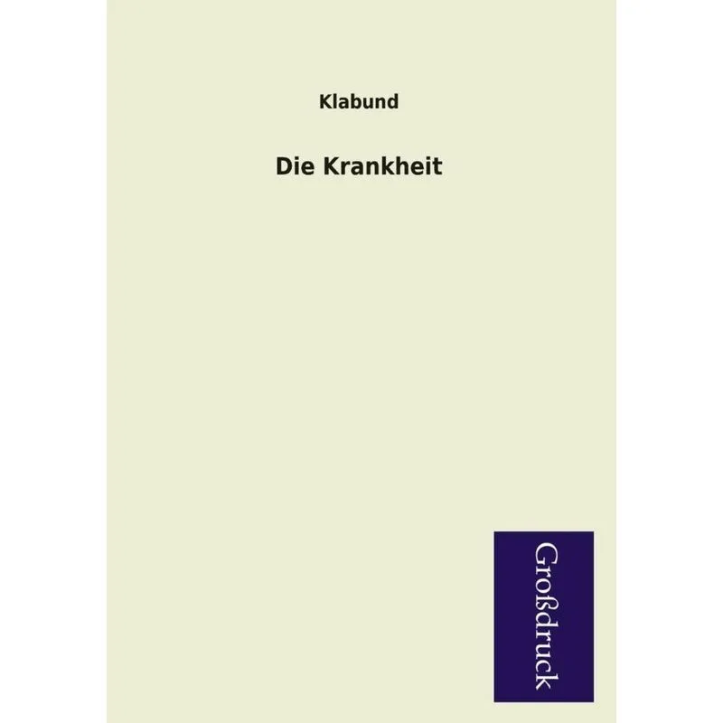 Die Krankheit