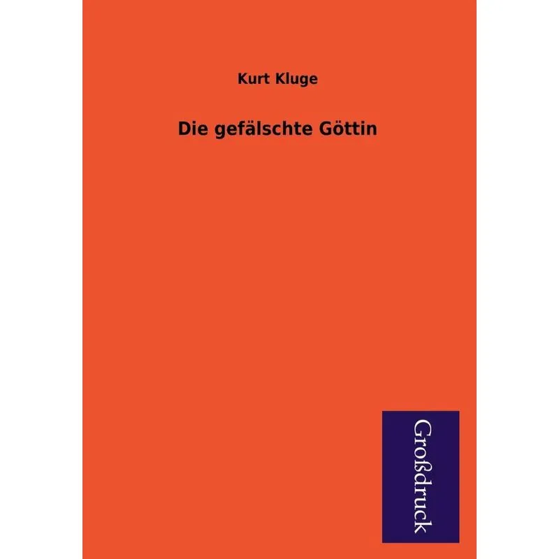 Die Gefalschte Gottin