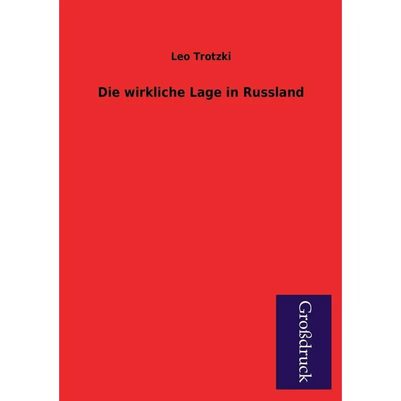 Die Wirkliche Lage in Russland