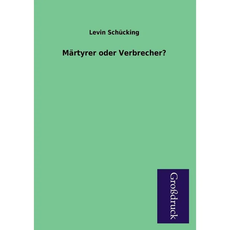Martyrer Oder Verbrecher?