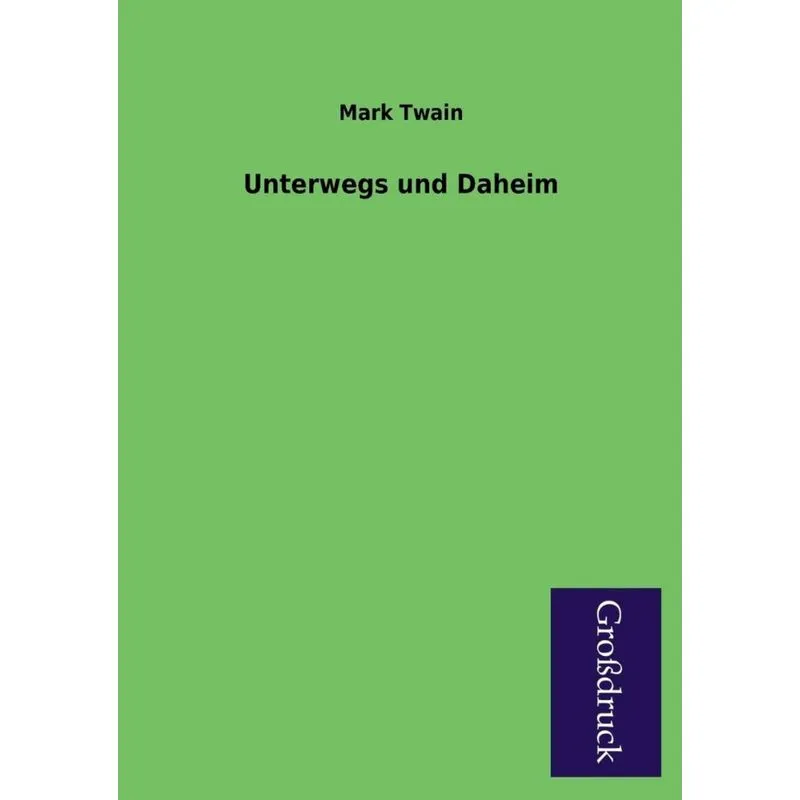 Unterwegs Und Daheim