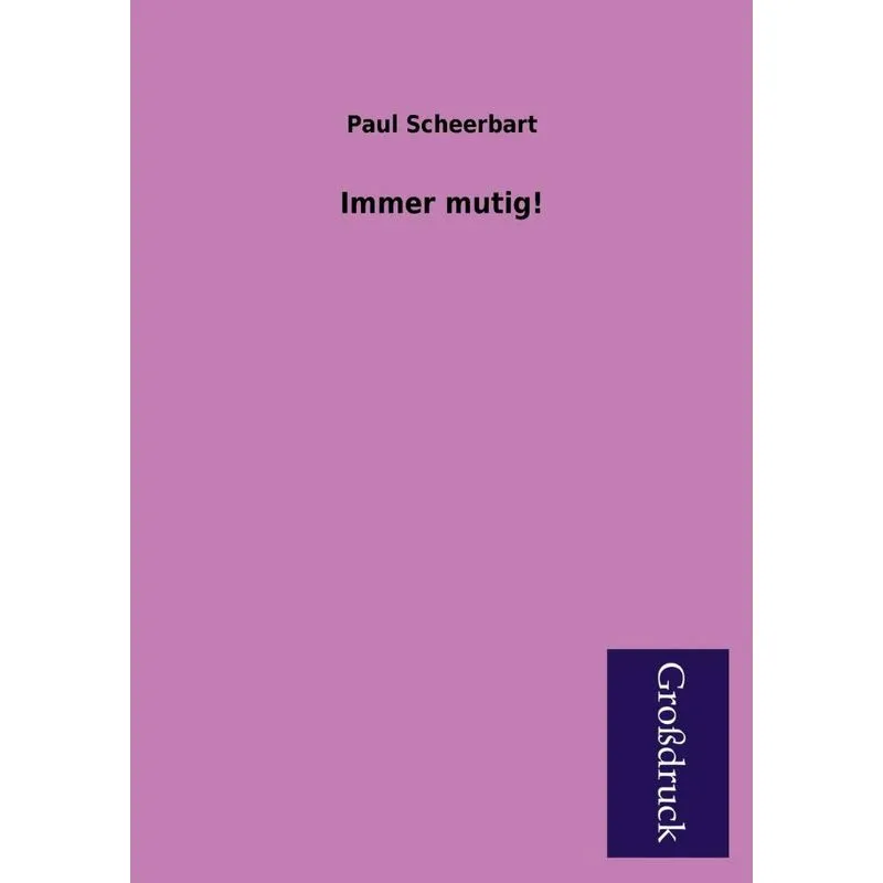 Immer Mutig!
