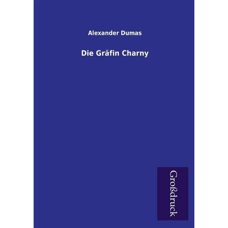 Die Grafin Charny
