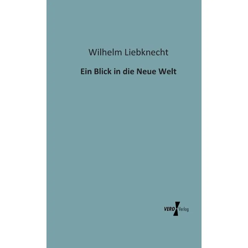 Ein Blick in die Neue Welt
