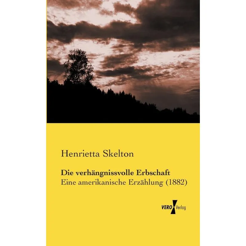 Die verhängnissvolle Erbschaft