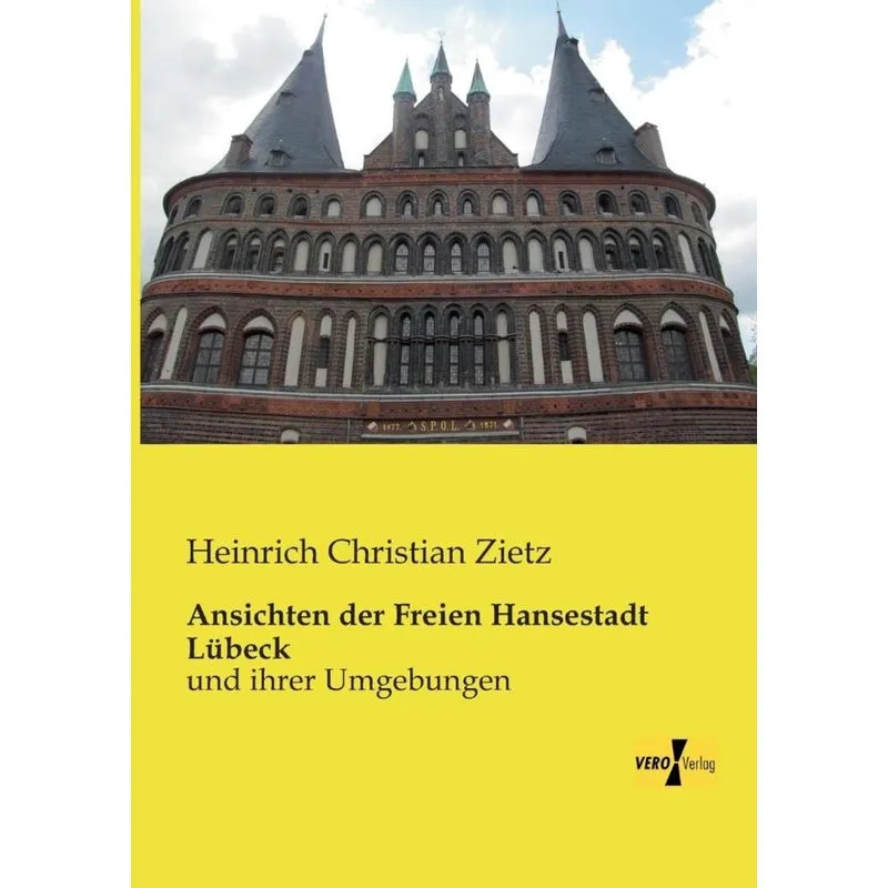 Ansichten der Freien Hansestadt Lübeck