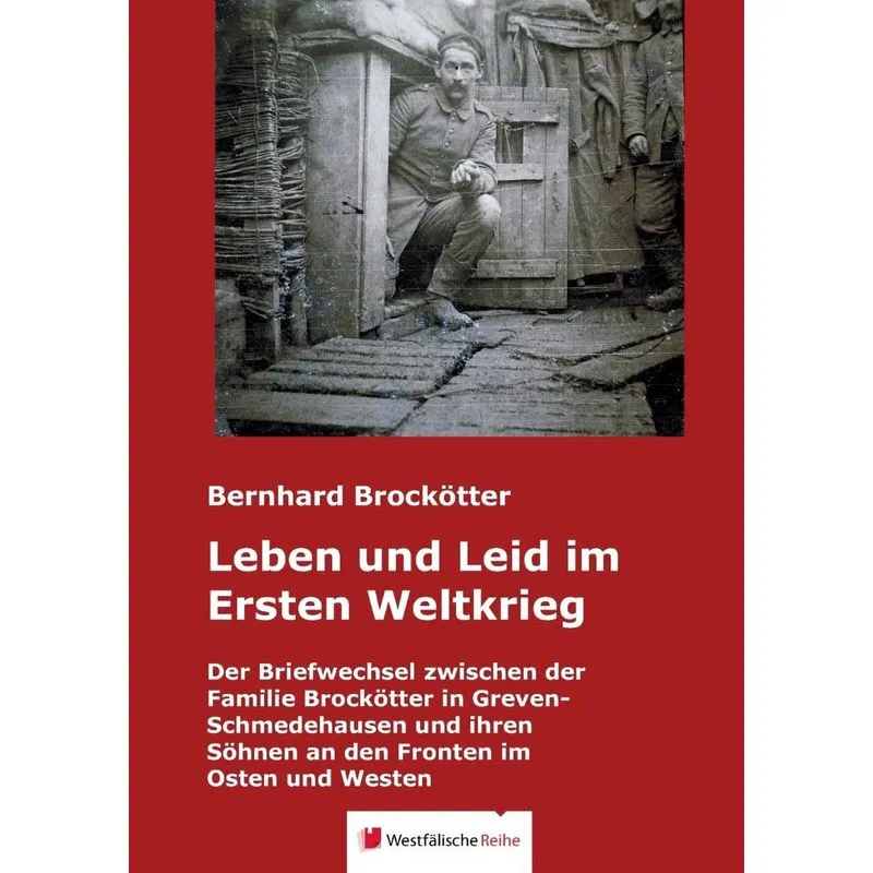 Leben Und Leid Im Ersten Weltkrieg