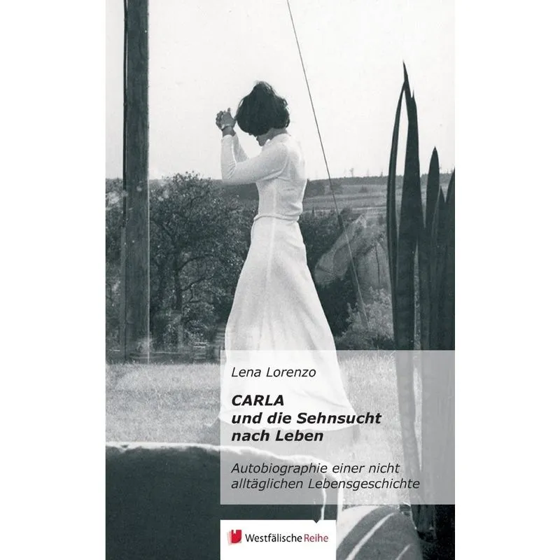 Carla und die Sehnsucht nach Leben