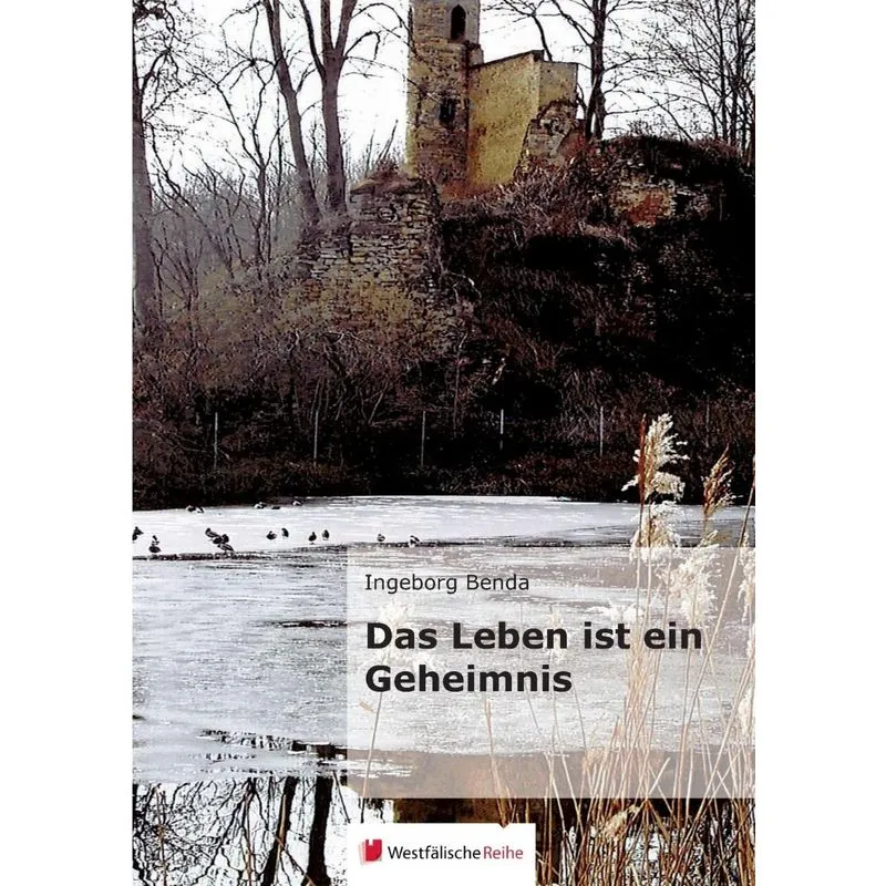 Das Leben ist ein Geheimnis