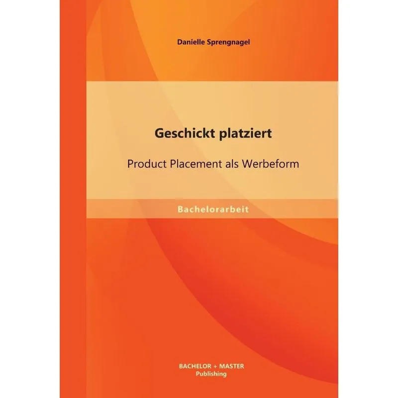 Geschickt platziert