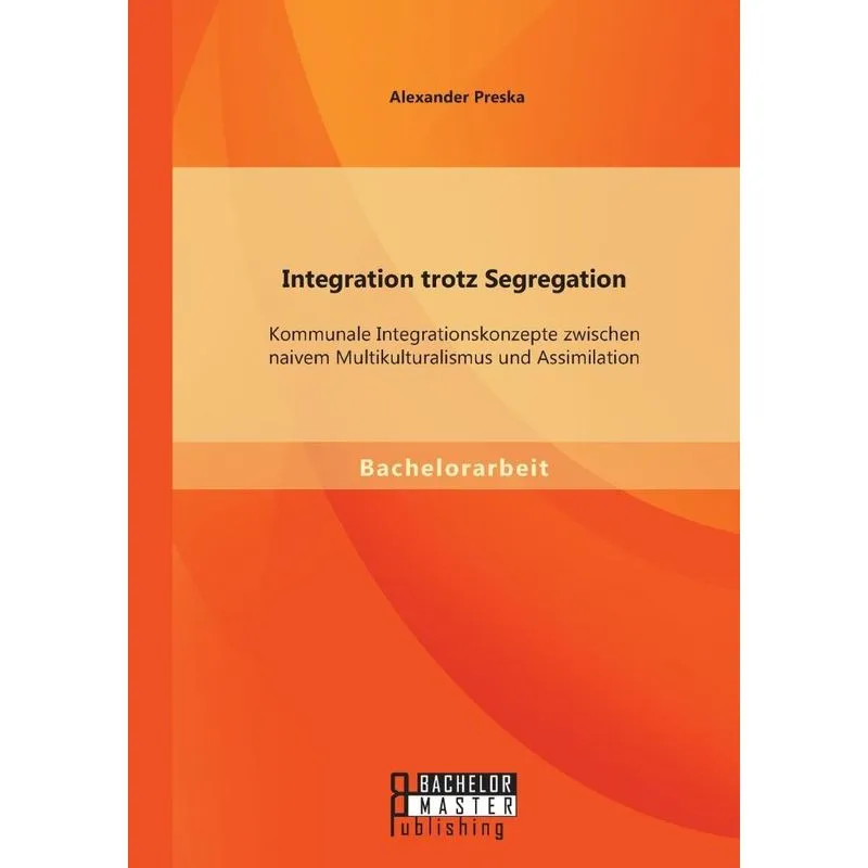 Integration trotz Segregation