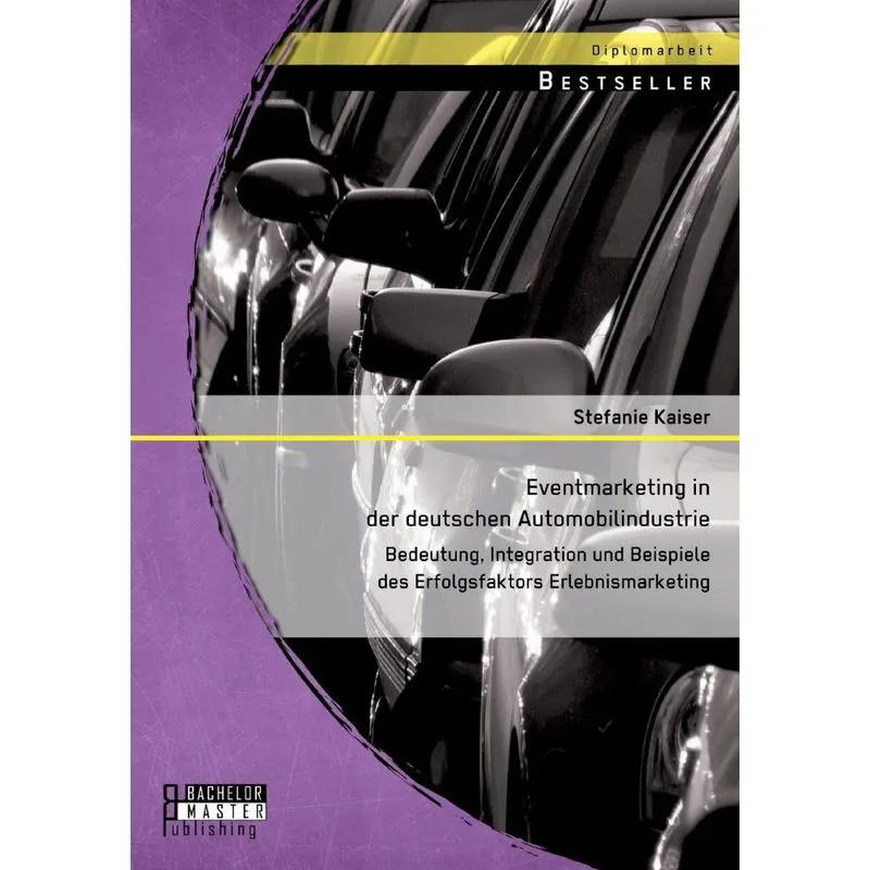 Eventmarketing in der deutschen Automobilindustrie