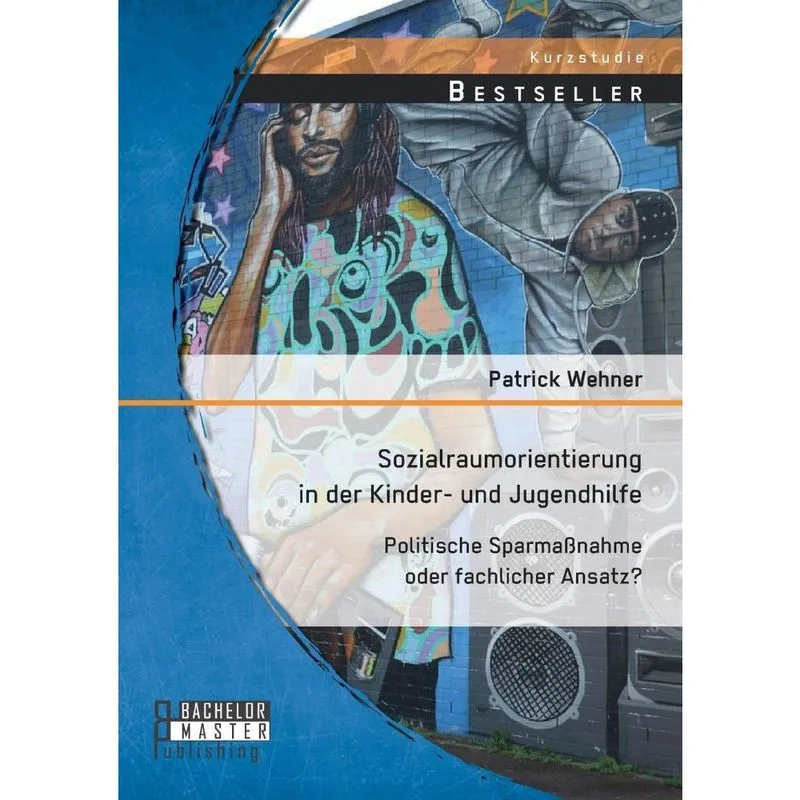 Sozialraumorientierung in Der Kinder- Und Jugendhilfe
