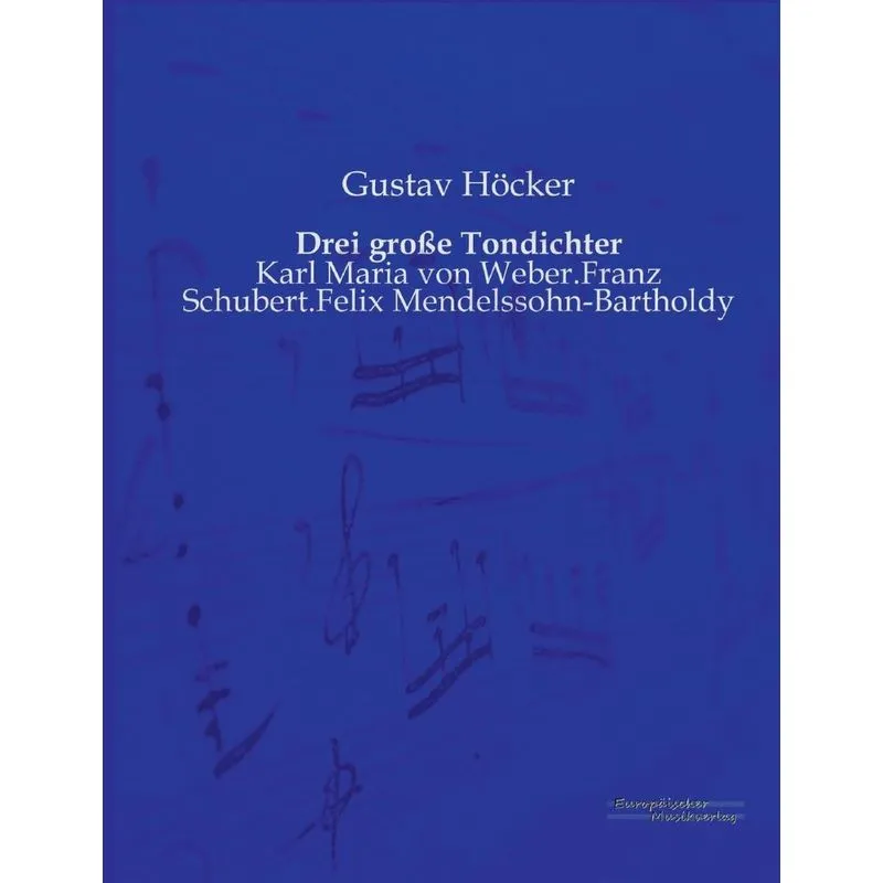 Drei große Tondichter
