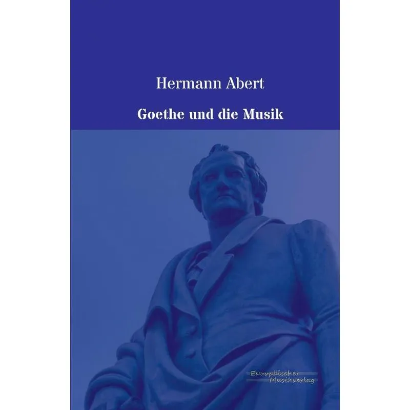 Goethe und die Musik