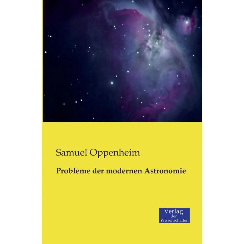 Probleme der modernen Astronomie