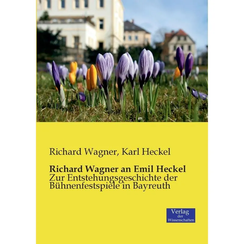 Richard Wagner an Emil Heckel