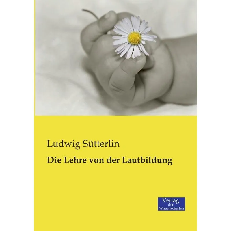 Die Lehre von der Lautbildung