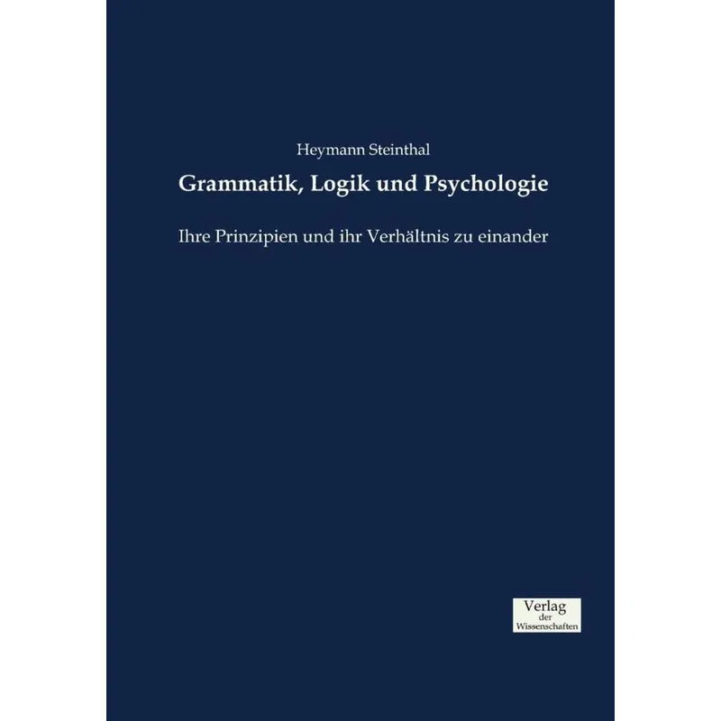 Grammatik, Logik und Psychologie